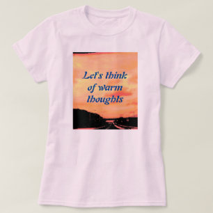 LÅT OSS TÄNKA AV VARMTANKAR T SHIRT