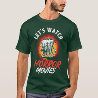 Låt oss titta på skräckfilmer Filmfan Skräckfilmer T Shirt