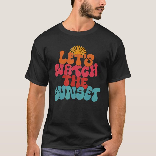 Låt oss Titta på solnedgången T Shirt (Framsida)