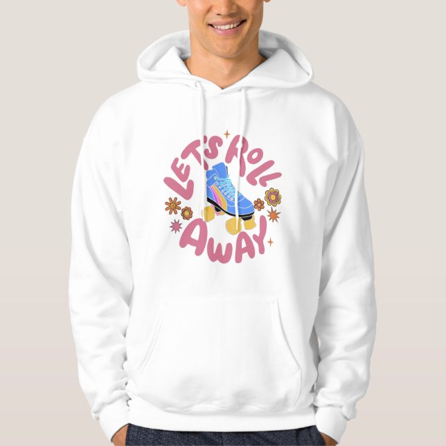 Låt oss utrullning av rullskridskor hoodie (Framsida)