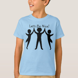 Låt oss var trevlig! tee shirt