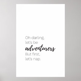 Låt oss vara äventyrare men låt oss först poster