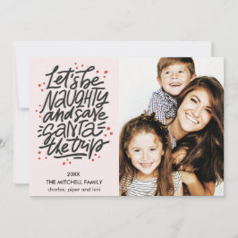 Låt oss vara elak spara Santa the resa Funny Photo Kort