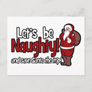 Låt oss vara Naughty och Spara Santa Resa Helg Vykort