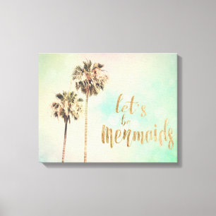 Låt oss vara Sjöjungfruar med ananas Canvastryck
