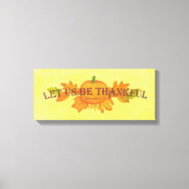 Låt oss vara tacksamma utskrifter av arbetsytan canvastryck