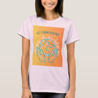 Låt oss växa tillsammans design t shirt