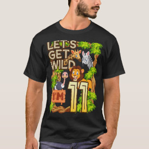 Låt oss Vild 11 Safari Animal Zoo Animal Birt T Shirt