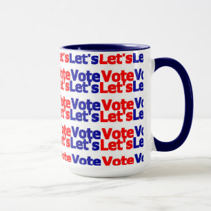 Låt oss Vote Mugg. Presidentvalet Dem Rep Mugg