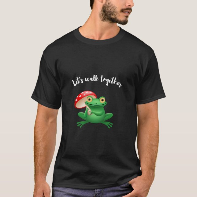 Låt oss Walk ToTillsammans T Shirt (Framsida)