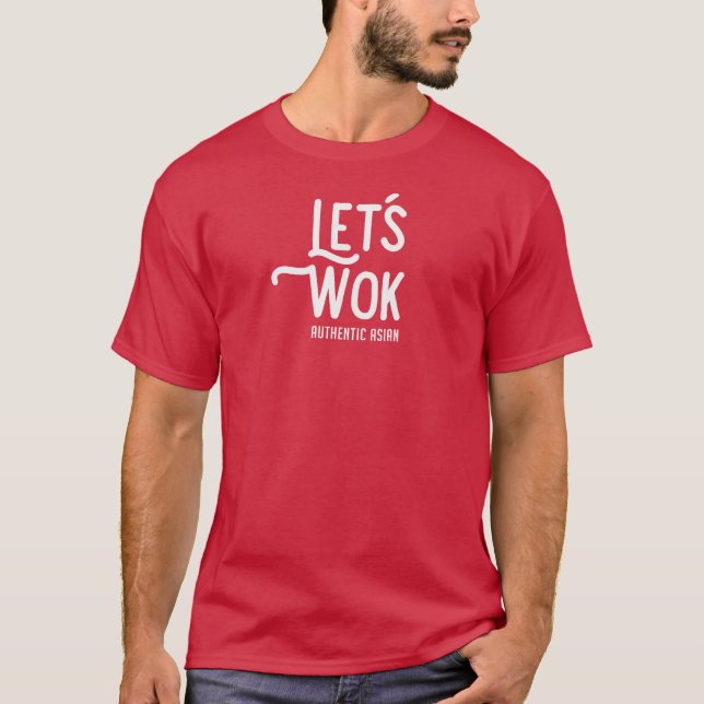 Låt oss Wok T Shirt (Framsida)
