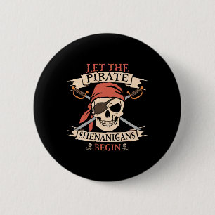 Låt Pirat shenanigans börja Halloween Skull B Knapp
