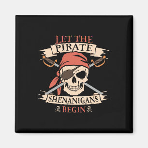 Låt Pirat shenanigans börja Halloween Skull B Magnet