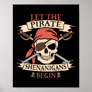 Låt Pirat shenanigans börja Halloween Skull B Poster