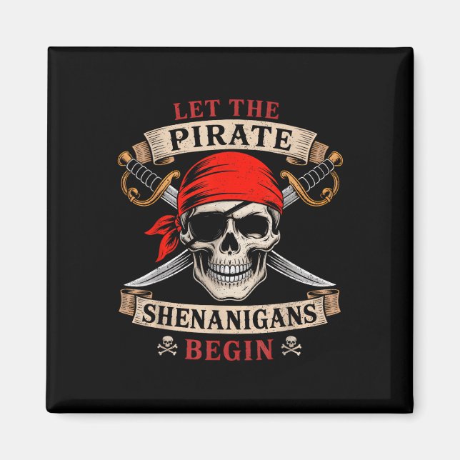 Låt Pirat shenanigans börja med Skull Halloween M Magnet (Framsidan)
