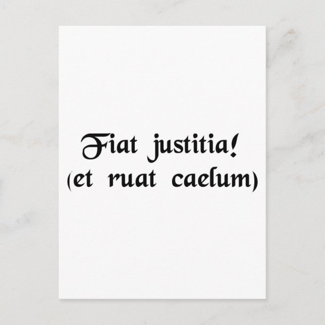 Låt rättvisa skipas. (även om himlen faller) vykort (Framsida)