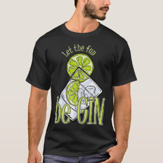 Låt roligten vara gin Gin tonic roligt Party Damen T Shirt