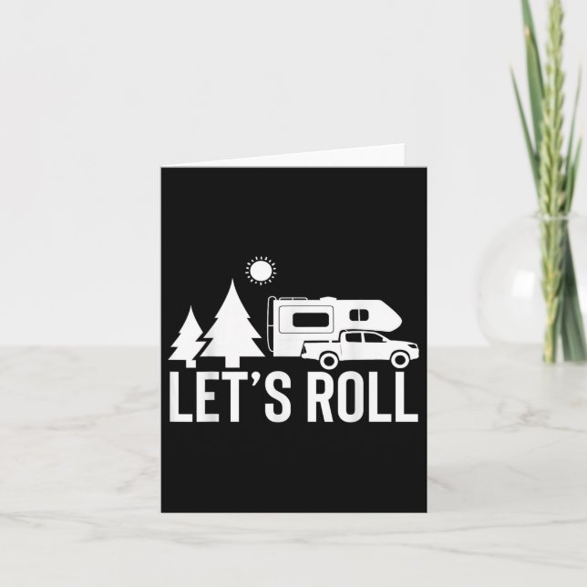 Låt Roll Lastbil Camper Funny Camping Gift Rv Vaca Kort (Framsida)