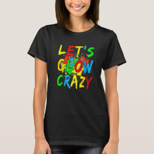 Låt SGlow Crazy Glow Party 80s Retro Costume Part T Shirt