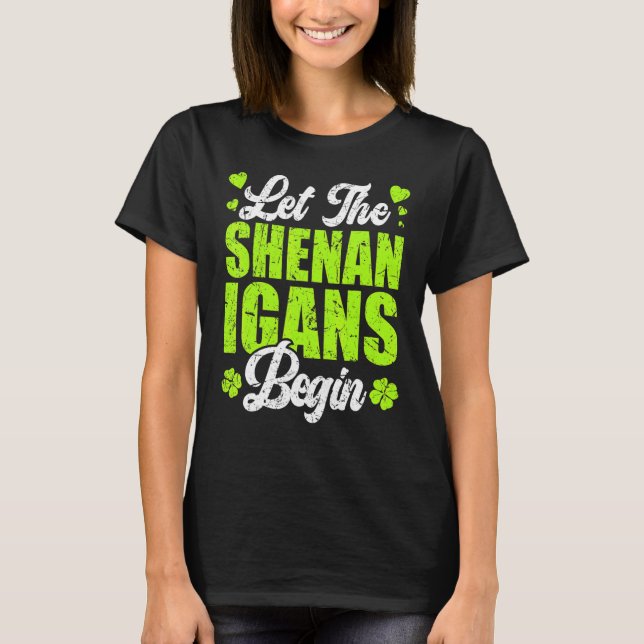 Låt shenaniganerna börja med St patricks day Kvinn T Shirt (Framsida)