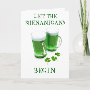 ***LÅT SHENANIGANERNA BÖRJA *** ST. PATRICK'S DAY KORT