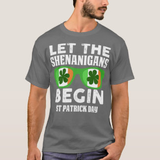 Låt shenanigans börja1 t shirt