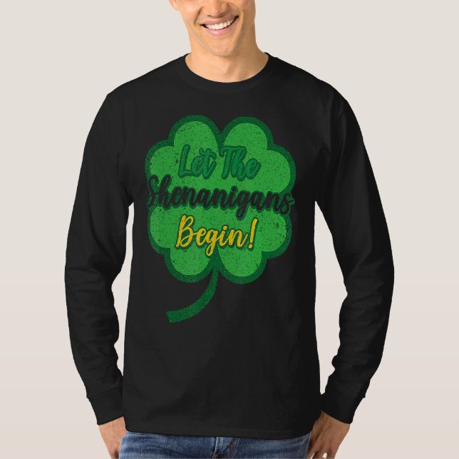 Låt shenanigans börja C-St patrick's day 3 T Shirt (Framsida)