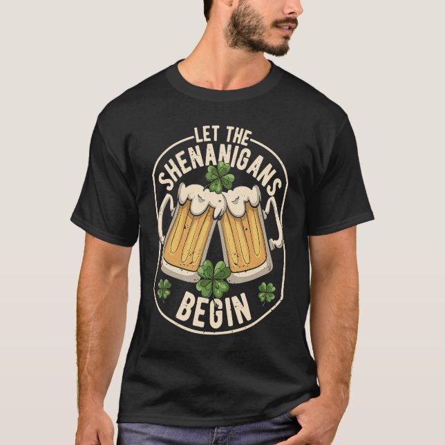 Låt shenanigans börja C-St patrick's day T Shirt (Framsida)