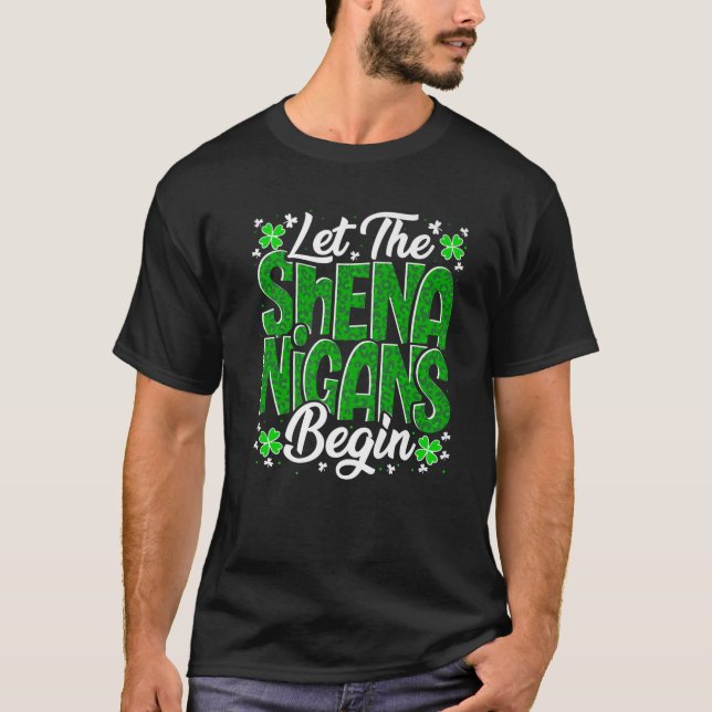 Låt Shenanigans börja Funny Klöver St Patricks T Shirt (Framsida)