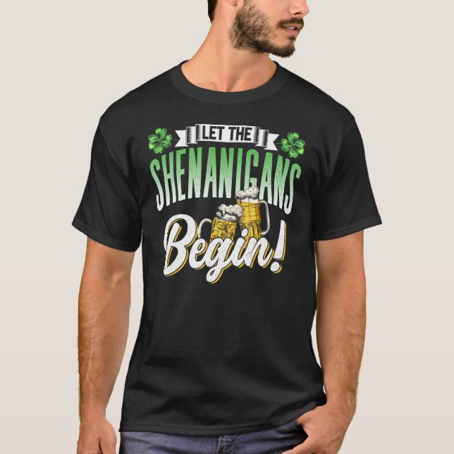 Låt shenanigans börja Irland St. Patricks Day T Shirt (Framsida)