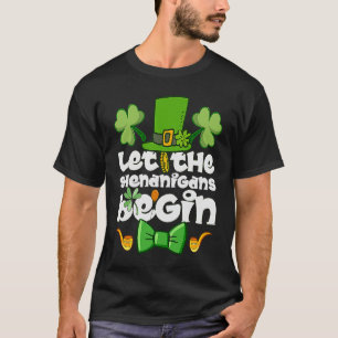 Låt shenanigans börja Lycklig St patrick's day T Shirt