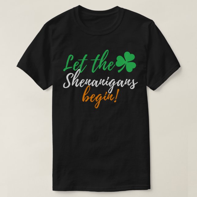 Låt Shenanigans börja med de berömda irländska St  T Shirt (Design framsida)
