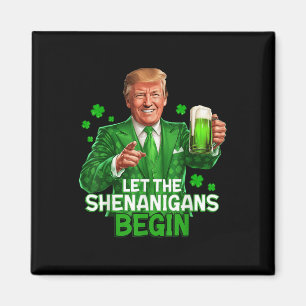 Låt Shenanigans börja med en nuny trump St. Magnet