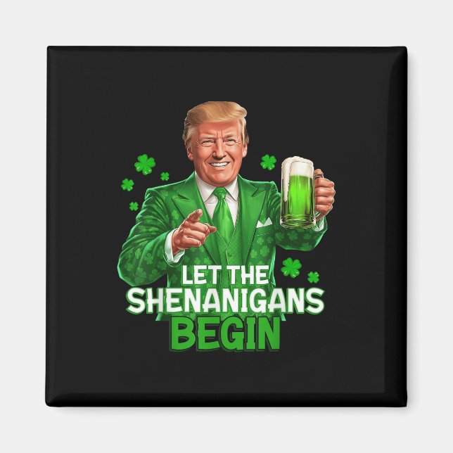 Låt Shenanigans börja med en nuny trump St. Magnet (Framsidan)