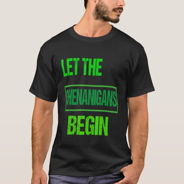 Låt shenanigans börja med St patrick's day Shenani T Shirt (Framsida)