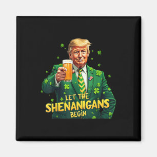 Låt Shenanigans börja nuny Trump St Patrick Magnet