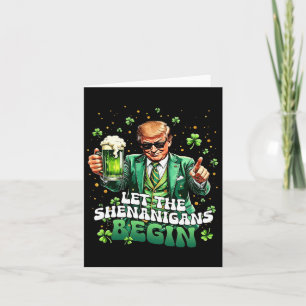 Låt Shenanigans börja nuny Trump St Patrick's Kort