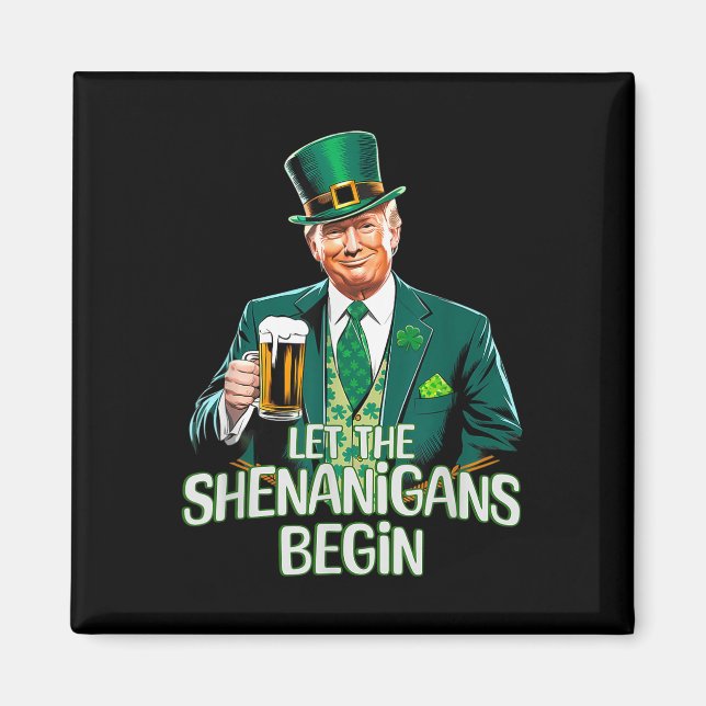 Låt Shenanigans börja på en nuny Trump St. Patrick Magnet (Framsidan)