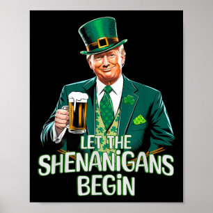 Låt Shenanigans börja på en nuny Trump St. Patrick Poster