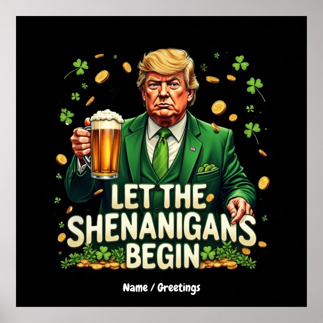 Låt Shenanigans börja på en nuny Trump St. Patrick Poster (Framsidan)