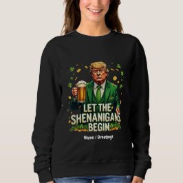 Låt Shenanigans börja på en nuny Trump St. Patrick T Shirt