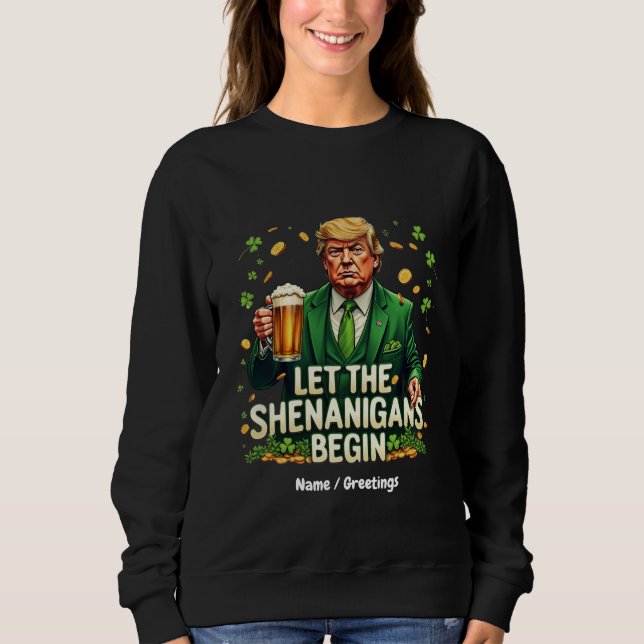 Låt Shenanigans börja på en nuny Trump St. Patrick T Shirt (Framsida)