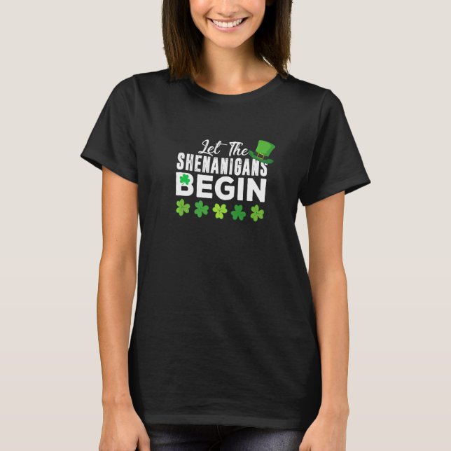Låt Shenanigans börja på Funny St patricks day Lu T Shirt (Framsida)