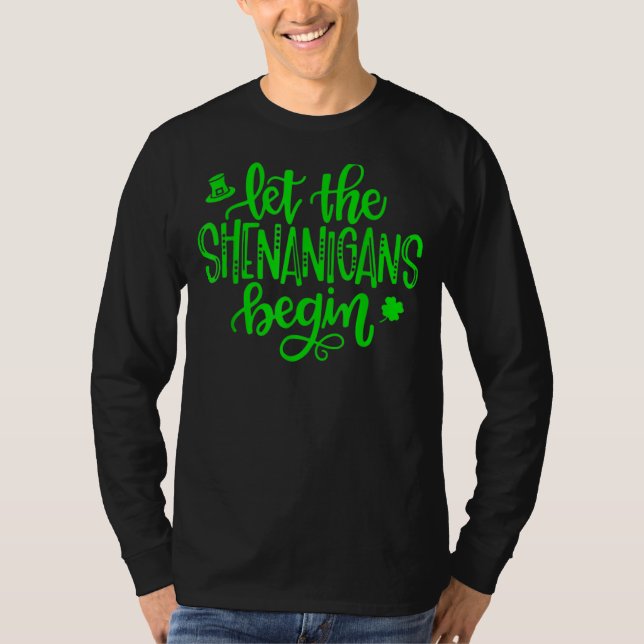 Låt shenanigans börja St patricks day T Shirt (Framsida)
