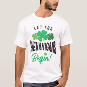 Låt shenanigans börja St patricks day T Shirt