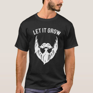 Låt skägget växa t shirt