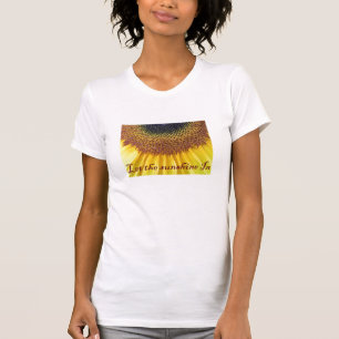 Låt solskenet in t shirt