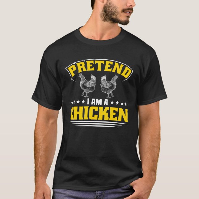 Låt som om jag är en kyckling t shirt (Framsida)