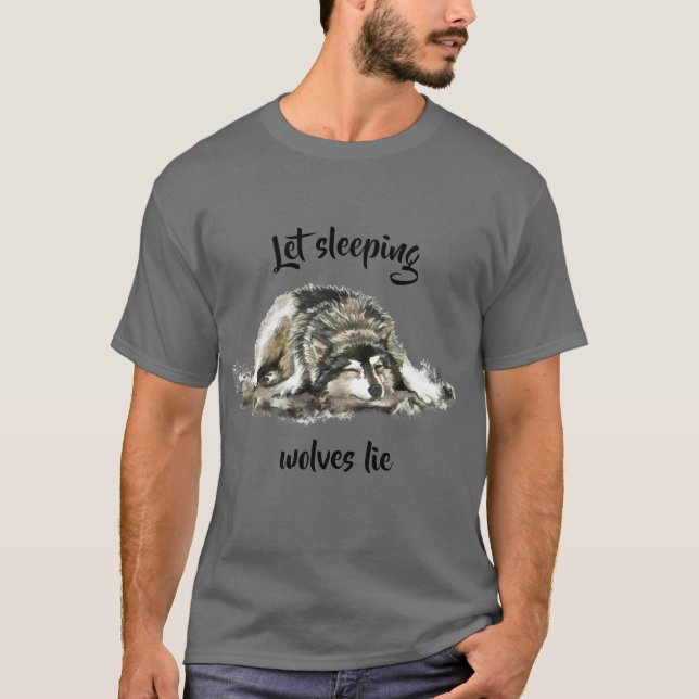 Låt sömnande Vargar Ljuga inspirationsoffert T Shirt (Framsida)