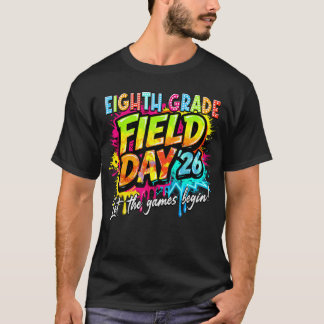 Låt spelen börja Åttonde klassens fält dag 2026 T Shirt
